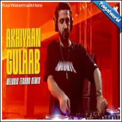 Akhiyaan Gulaab Remix - DJ Abhi Mp3