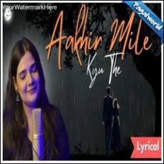 Akhir Mile Kyu Mp3