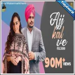 Ajj Kal Ve Mp3