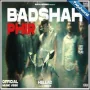 Badshah Phir Mp3