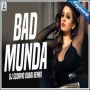 Bad Munda (Remix) DJ Scorpio Dubai Mp3